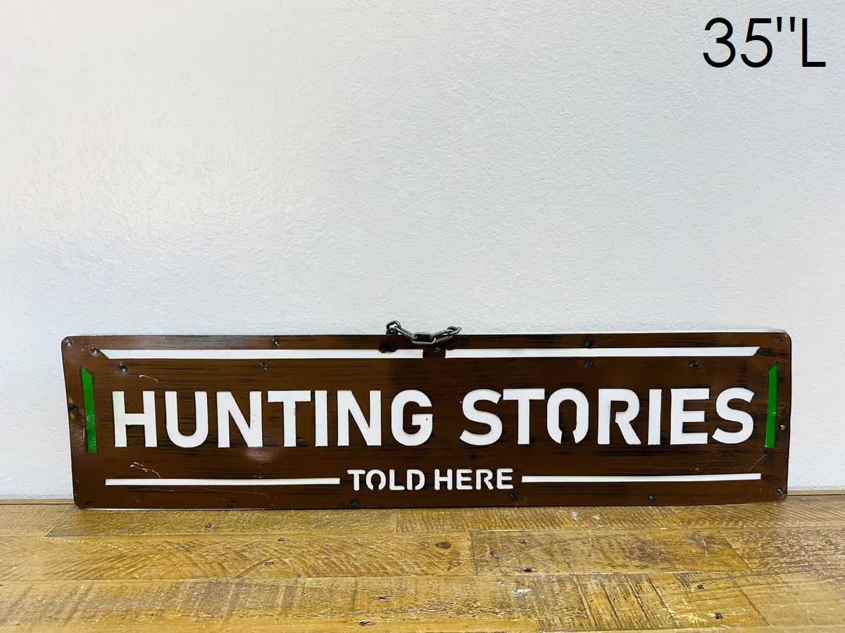 33-662 - Hunting Stories Told Here Wall Sign