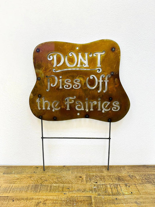 30-838 - Don't Piss Off The Fairies Stake